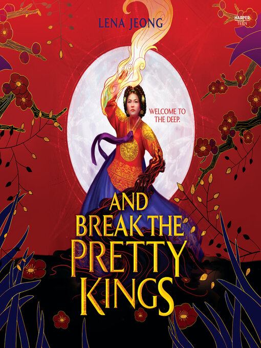 Title details for And Break the Pretty Kings by Lena Jeong - Available